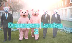 Dreamcore London2