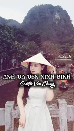 Anh Đã Đến Ninh Bình