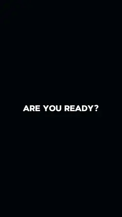 are you ready ?