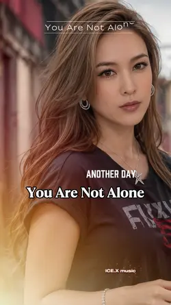 You Are Not Alone