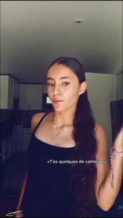 «T'es calme»