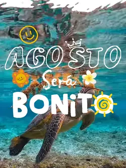 Agosto será bonit