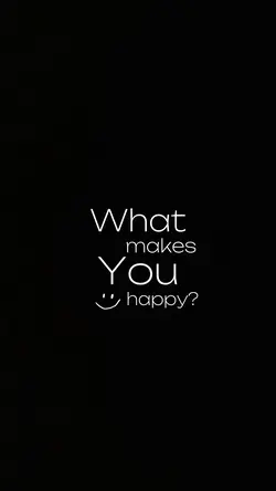 What makes you happy