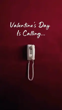 valentine is calling