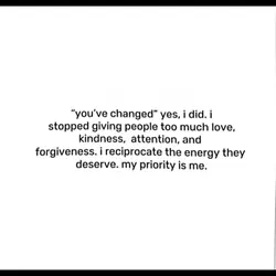 you've changed