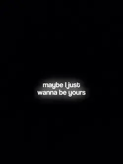 wanna be yours