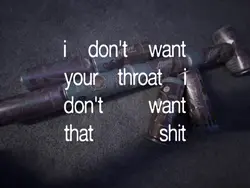 ion want yo throat