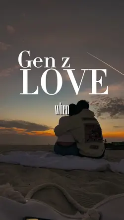 Gen z luv