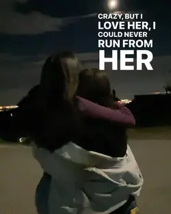 crazy but I love her