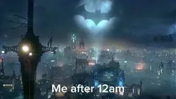 Me after 12am