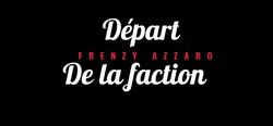 Départ de la faction