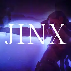 JINX EDIT!