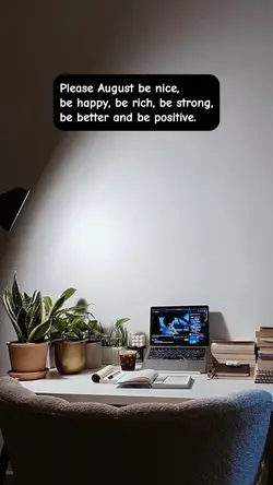 August be better