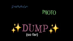 PHOTO DUMP