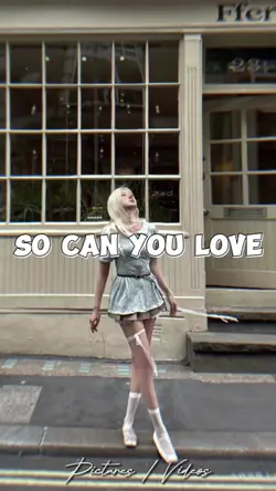 So can you love
