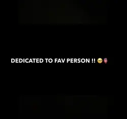 FaV PeRsOn ♥️🌚