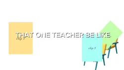 That one teacher 
