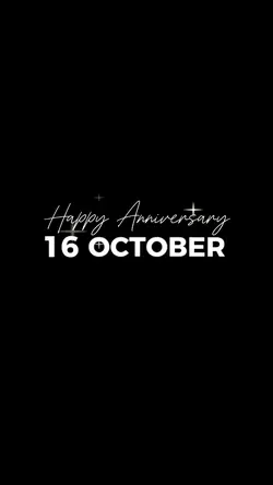 ANNIVERSARY 16 OCT