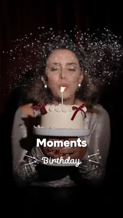 Birthday Moments