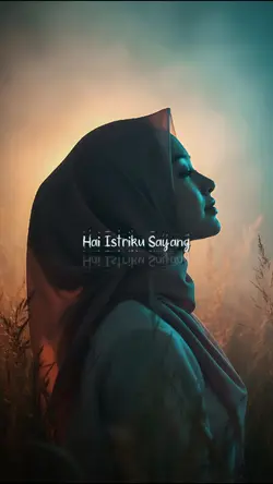 hai istriku sayang