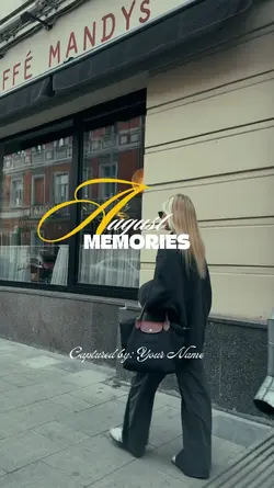 August memories