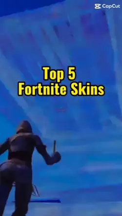 Top 5 Fortnite Skins