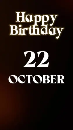 HBD 22 OCTOBER