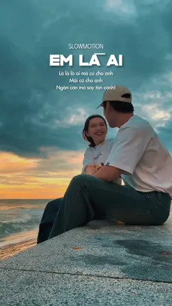 Slow - Em Là Ai🌻