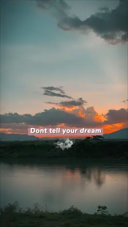 Dont tell your dream