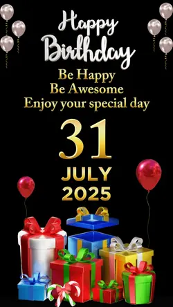 Birthday 31 Jul 2025