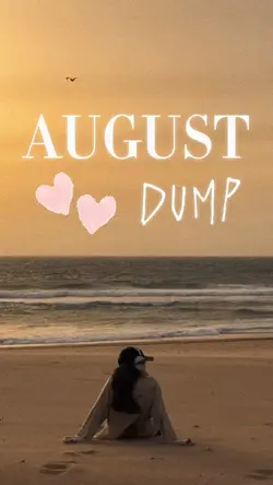 August Dump