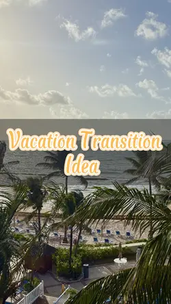 Vacation Transition