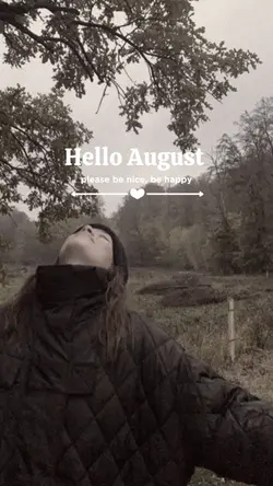 hello august