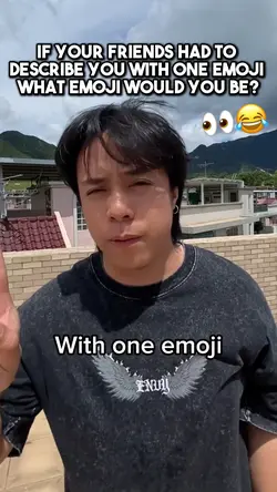 What emoji is you?👀