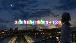 2 ảnh nhẹ nhàng