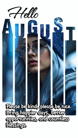 hello August