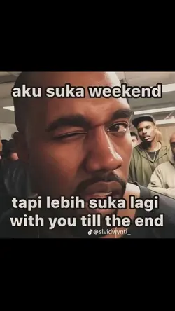 Aku suka weekend