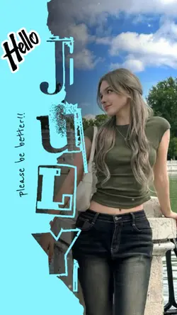 Hello July