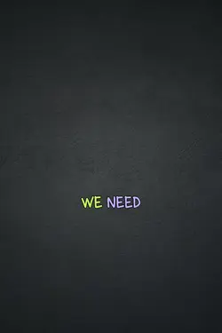 we need