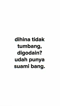 Dihina Tidak Tumbang