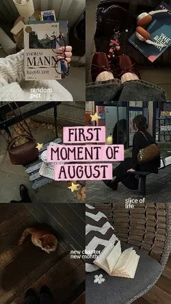 First Moment August