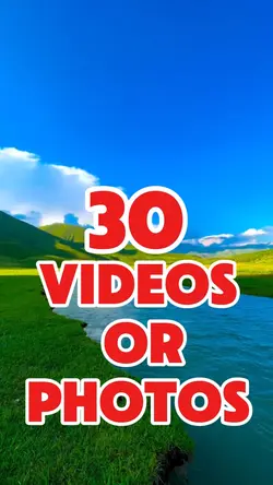 30 videos or photos 