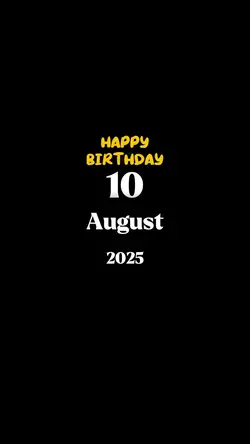 Birthday 10 august