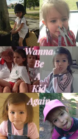 Wanna be à kid again