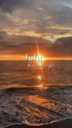 july recap