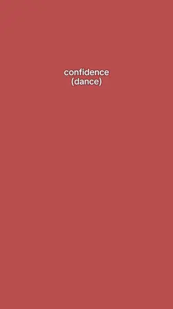 Confidence dance