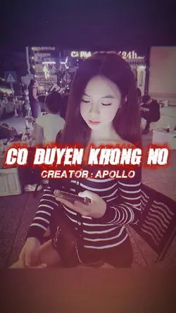 CÓ DUYÊN KHÔNG NỢ