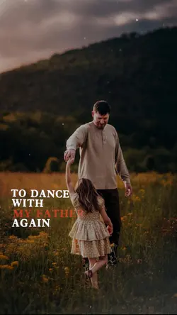 Dance with my father