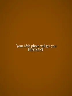 your 13th photo