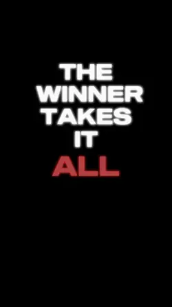 the winner takes it 